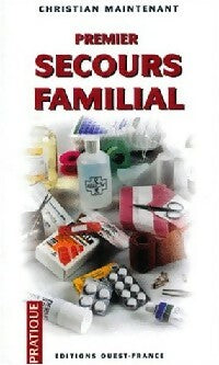 Livrenpoche : Premier secours familial - Christine Maintenant - Livre