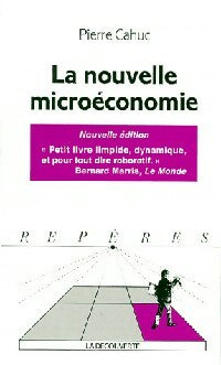 Livrenpoche : La nouvelle microéconomie - Pierre Cahuc - Livre