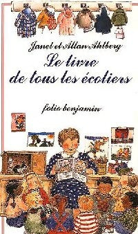 Livrenpoche : Le livre de tous les écoliers - Janet Ahlberg - Livre