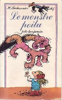 Livrenpoche : Le monstre poilu - Henriette Bichonnier - Livre