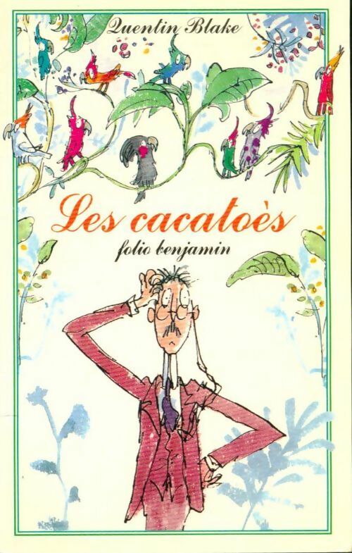 Livrenpoche : Les cacatoès - Quentin Blake - Livre