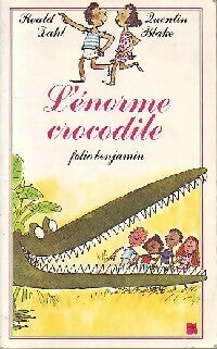 Livrenpoche : L'énorme crocodile - Roald Dahl - Livre