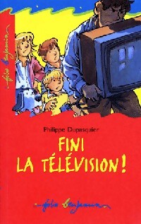 Livrenpoche : Fini la télévision ! - Philippe Dupasquier - Livre