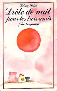 Livrenpoche : Drôle de nuit pour les trois amis - Helme Heine - Livre
