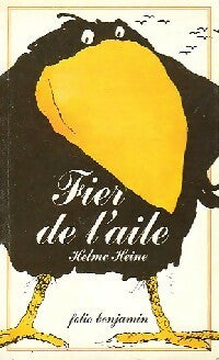 Livrenpoche : Fier de l'aile - Helme Heine - Livre