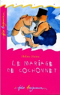 Livrenpoche : Le mariage de Cochonnet - Helme Heine - Livre
