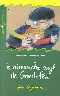 Le dimanche noyé de grand-père - Geneviève Laurencin - Livre