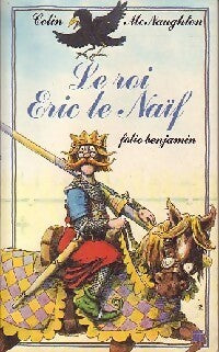 Livrenpoche : Le roi Eric le naïf - Colin McNaughton - Livre