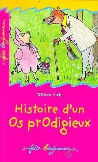 Histoire d'un os prodigieux - William Steig -  Folio Benjamin - Livre