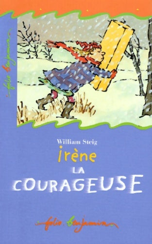 Livrenpoche : Irène la courageuse - William Steig - Livre