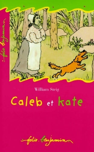 Caleb et Kate - William Steig -  Folio Benjamin - Livre