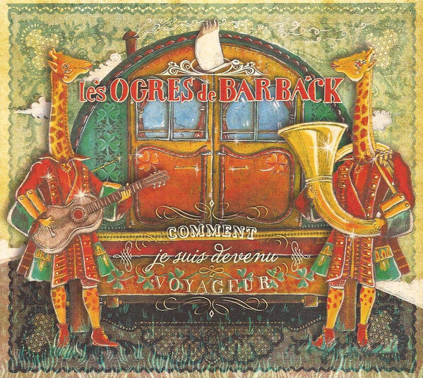 Les Ogres De Barback - Comment je suis devenu voyageur - les ogres de barback - CD