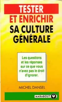 Livrenpoche : Tester et enrichir sa culture générale - Michel Dansel - Livre