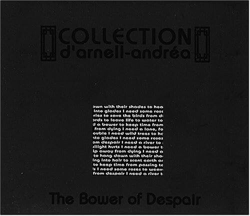 Collection D'Arnell - Andréa - The bower of despair - Collection D'Arnell-Andrea - CD