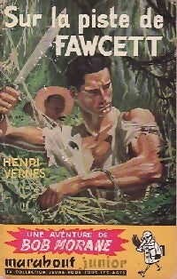 Livrenpoche : Sur la piste de Fawcett - Henri Vernes - Livre