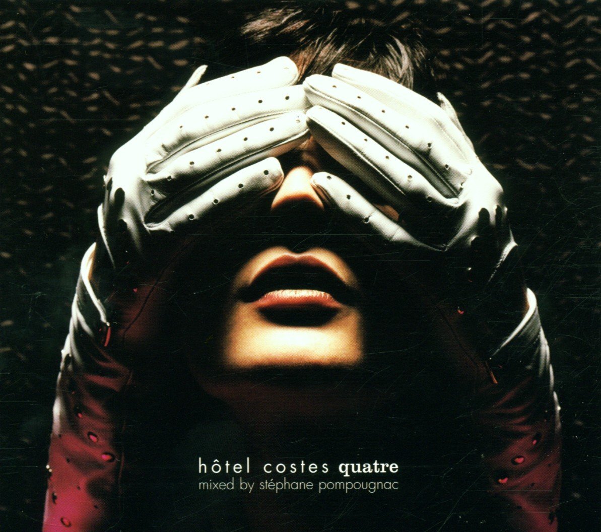Stéphane Pompougnac - Hôtel costes quatre0 - Stéphane Pompougnac - CD