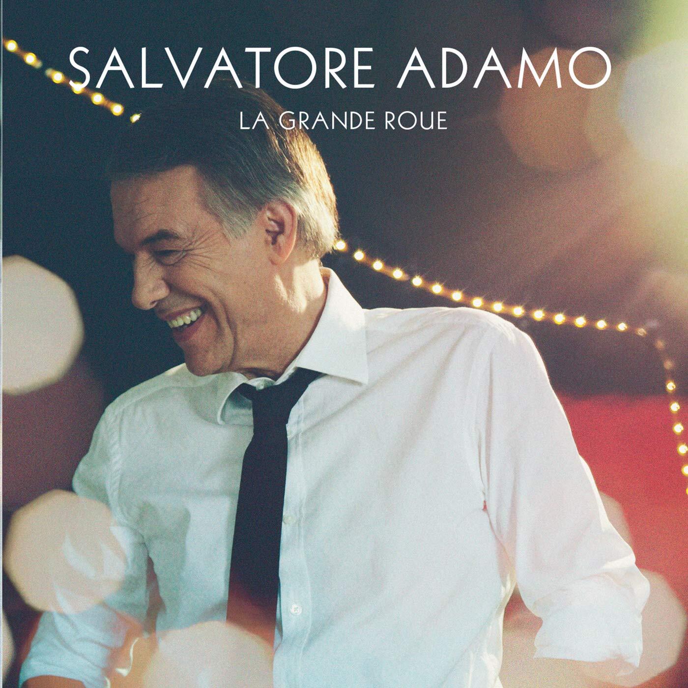 Salvatore Adamo - La grande roue - Salvatore Adamo - CD