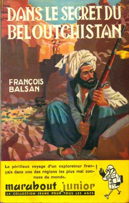 Livrenpoche : Dans le secret du Beloutchistan - François Balsan - Livre
