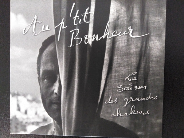 Au P'Tit Bonheur - La saison des grandes chaleurs - Au P'Tit Bonheur - CD