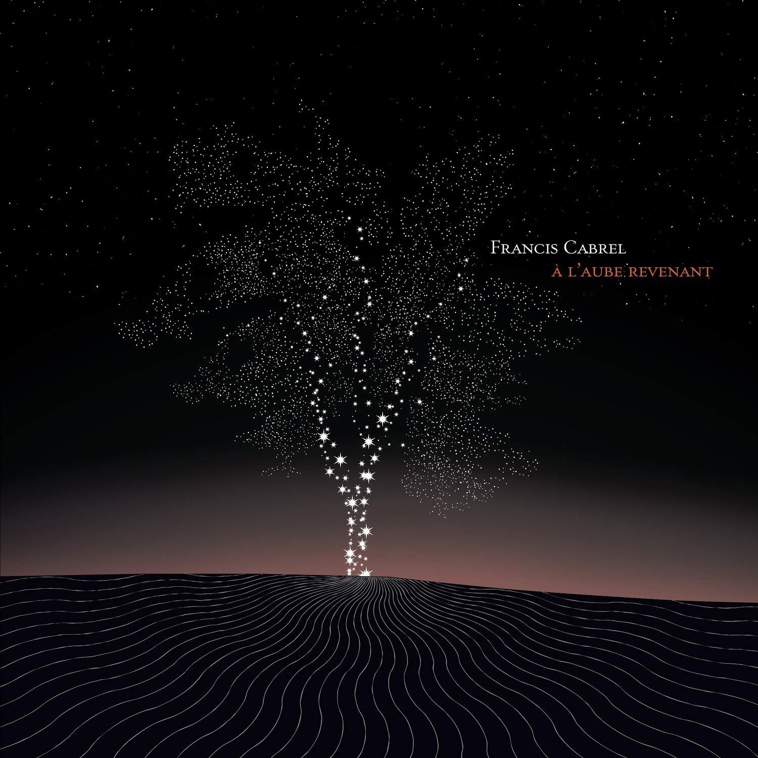 Francis Cabrel - À L'aube Revenant - Francis Cabrel - CD