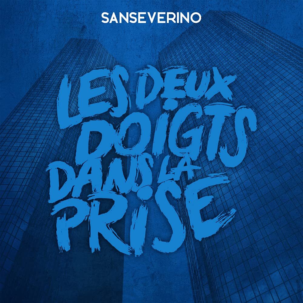 Sanseverino - Les deux doigts dans la prise - Sanseverino - CD
