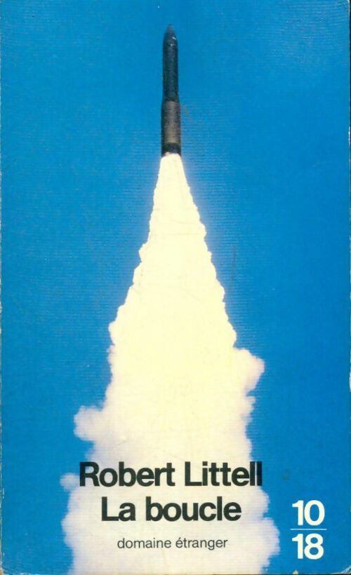 Livrenpoche : La boucle - Robert Littell - Livre