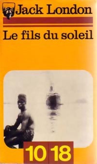 Livrenpoche : Le fils du soleil - Jack London - Livre