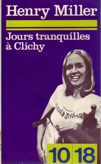 Jours tranquilles à Clichy - Henry Miller - Livre