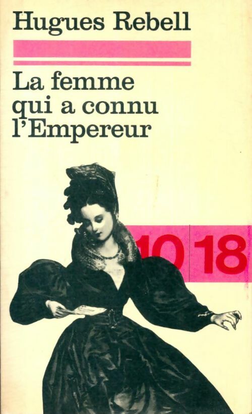 Livrenpoche : La femme qui a connu l'empereur - Hughes Rebell - Livre
