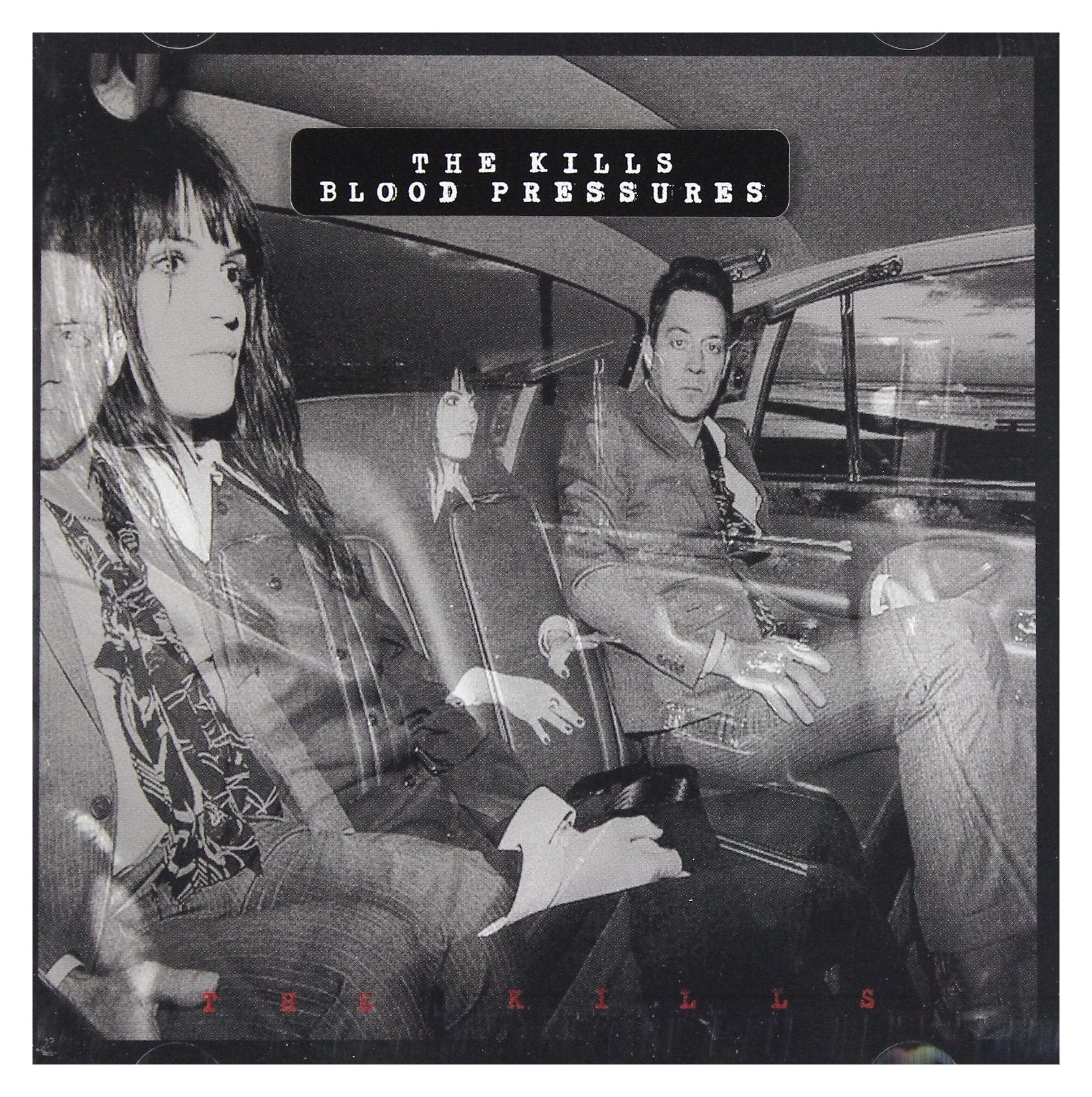 The Kills - Blood pressures - The Kills - CD