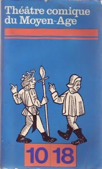 Livrenpoche : Théâtre comique du Moyen Age - Claude-Alain Chevallier - Livre