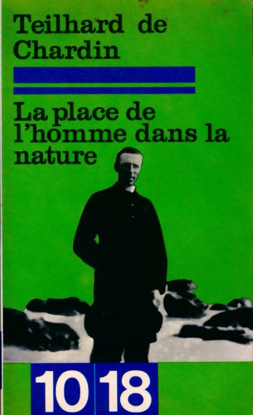 Livrenpoche : La place de l'homme dans la nature - Pierre Teilhard de Chardin - Livre