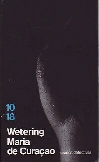 Livrenpoche : Maria de Curaçao - Janwillem Van de Wetering - Livre