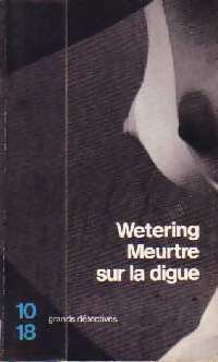 Livrenpoche : Meurtre sur la digue - Janwillem Van de Wetering - Livre