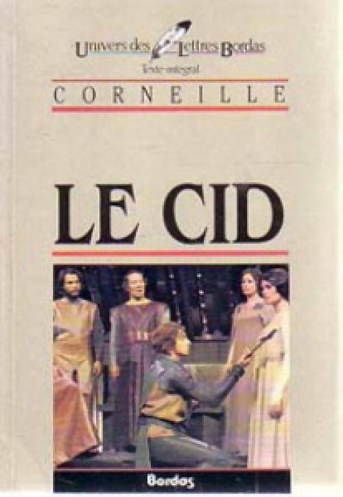 Le Cid - Pierre Corneille -  Univers des Lettres - Livre