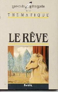 Livrenpoche : Le rêve - Jean Pierrot - Livre