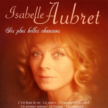 Isabelle Aubret - Ses plus belles chansons - Isabelle Aubret - CD