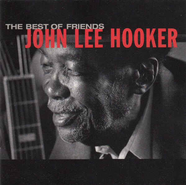 John Lee Hooker - The best of friends - John Lee Hooker - CD