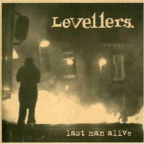 Levellers - Last man alive - Levellers - CD