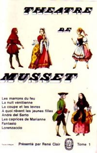 Théâtre Tome I - Alfred De Musset -  Le Livre de Poche - Livre