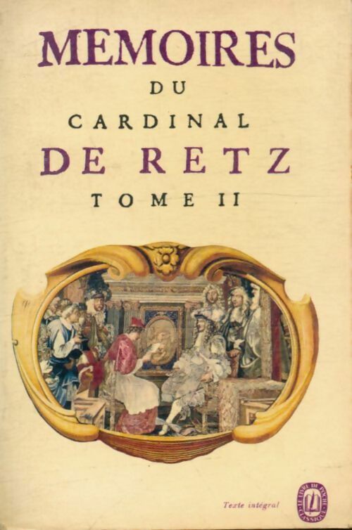Mémoires Tome II - Cardinal De Retz -  Le Livre de Poche - Livre