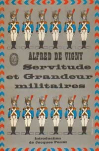 Servitude et grandeur militaires - Alfred De Vigny - Livre