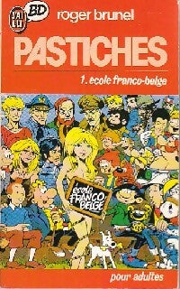 Livrenpoche : Pastiches Tome I : L'école franco-belge - Roger Brunel - Livre