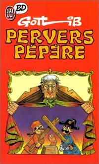 Pervers Pépère - Gotlib -  J'ai Lu BD - Livre