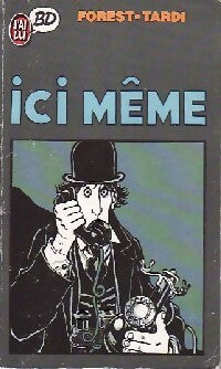 Ici même - Jacques Tardi, Forest - Livre