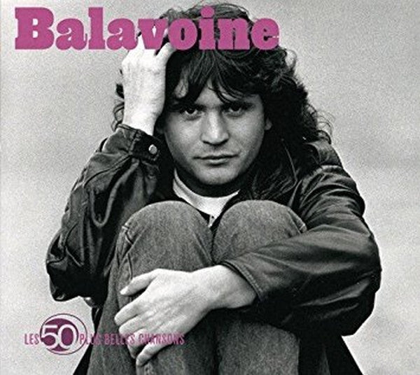 Balavoine* - Les 50 Plus Belles Chansons - Balavoine - CD