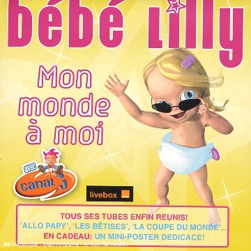 Mon Monde a Moi - Bebe Lilly - CD