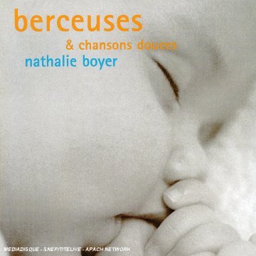 Berceuses et chansons douces - Nathalie Boyer - CD