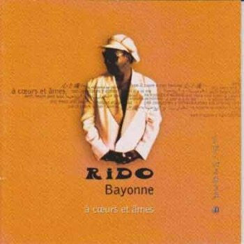 Rido Bayonne - A C?urs Et Âmes - Rido Bayonne - CD