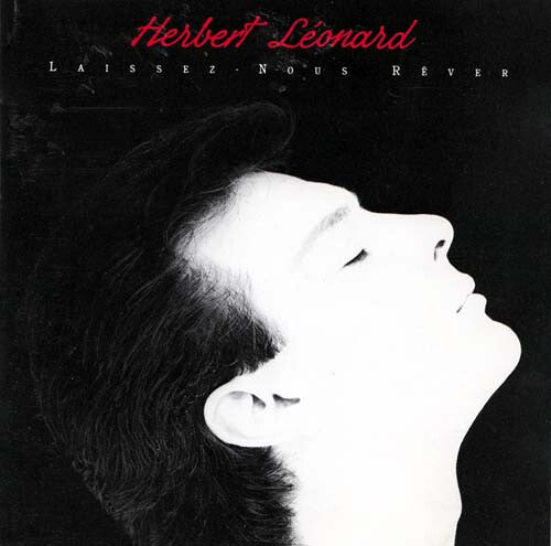 Herbert Léonard - Laissez-Nous Rêver - Herbert Léonard - CD